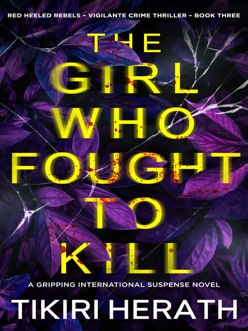 Title details for The Girl Who Fought to Kill by Tikiri Herath - Available